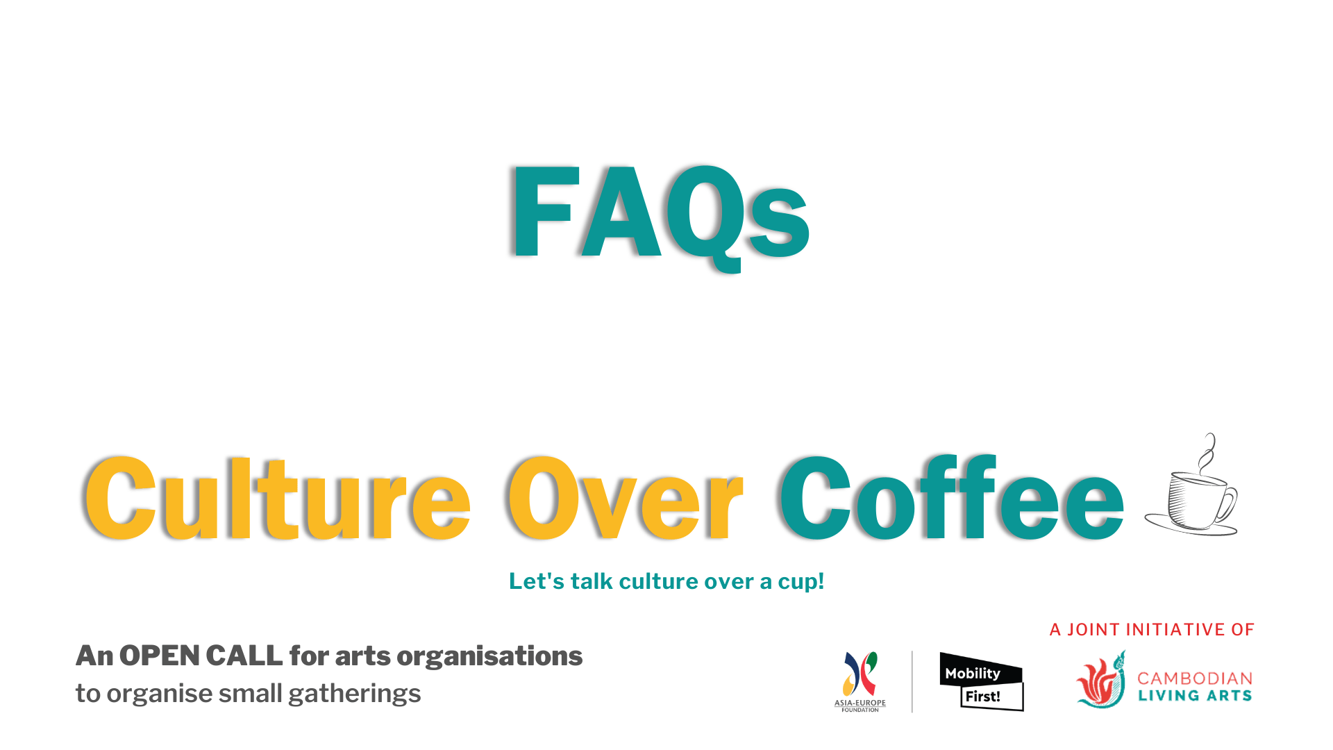 Mobility First! x Cambodian Living Arts Joint Open Call 2021: FAQ